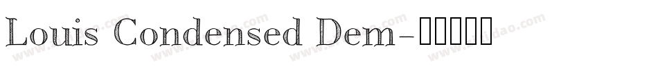 Louis Condensed Dem字体转换